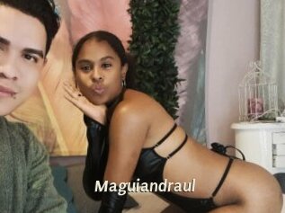 Maguiandraul