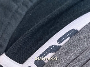 Maitrexxl