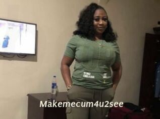 Makemecum4u2see
