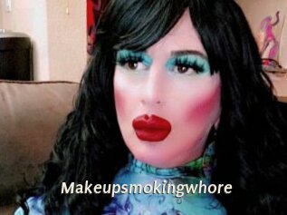 Makeupsmokingwhore