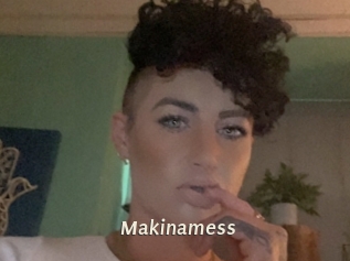 Makinamess