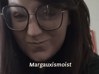Margauxismoist