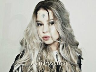 Mariarosettaa