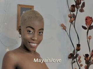 Mayaislove
