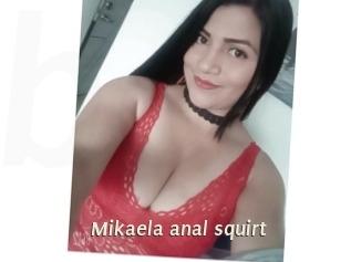 Mikaela_anal_squirt