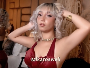 Mikaroswell