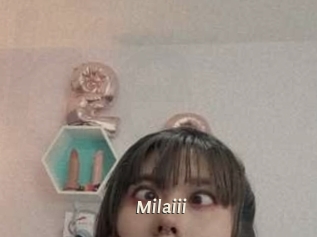 Milaiii