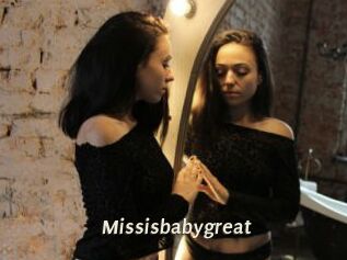 Missisbabygreat