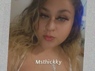 Msthickky