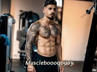 Muscleboooooooy