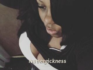 Nursergickness