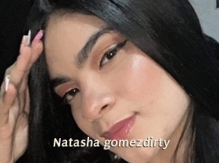 Natasha_gomezdirty