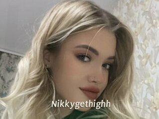 Nikkygethighh