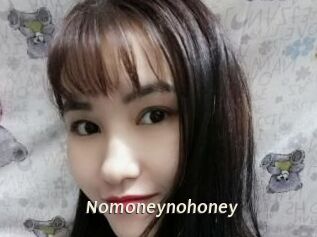 Nomoneynohoney