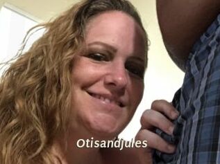 Otisandjules