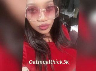 Oatmealthick3k