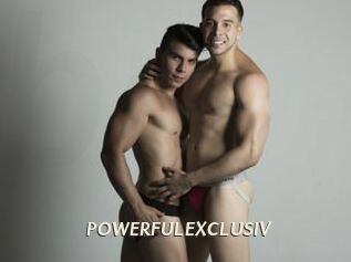 POWERFULEXCLUSIV