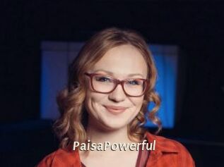 PaisaPowerful