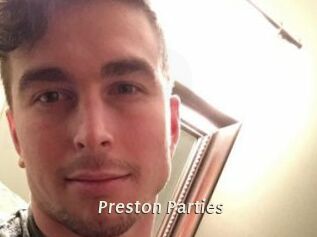 Preston_Parties