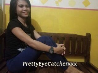 PrettyEyeCatcherxxx
