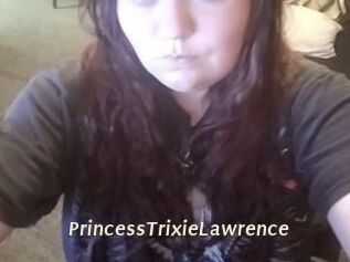 PrincessTrixieLawrence