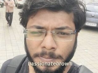 Passionatebrown