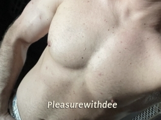 Pleasurewithdee