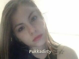 Pukkadirty