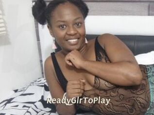 ReadyGlrToPlay