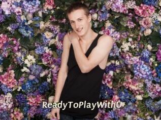 ReadyToPlayWithU Blog éjac