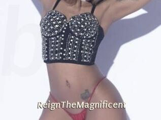 ReignTheMagnificent
