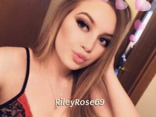RileyRose69