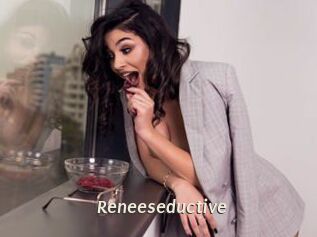 Reneeseductive