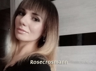 Rosecrosmann