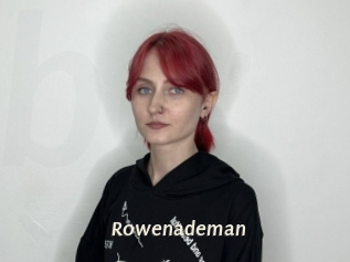 Rowenademan