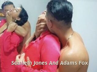 Scarleth_Jones_And_Adams_Fox