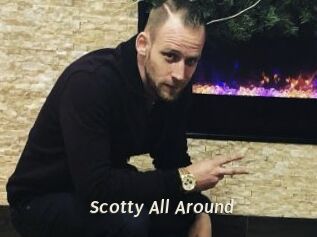Scotty_All_Around