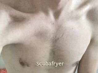 Scubafryer