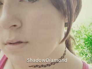 ShadowDiamond