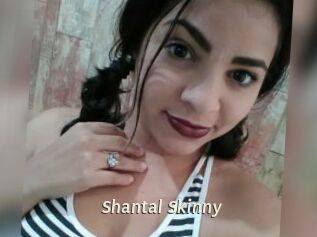 Shantal_Skinny