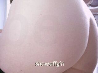 Showoffgirl