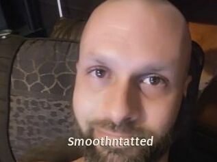 Smoothntatted