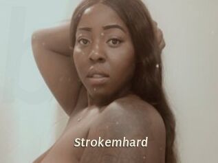 Strokemhard