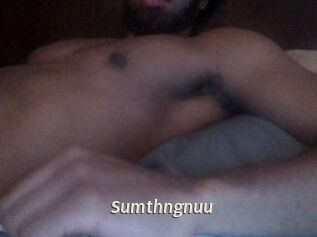 Sumthngnuu