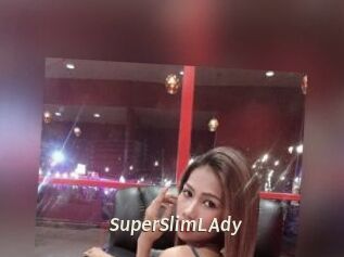 SuperSlimLAdy