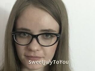SweetJulyToYou