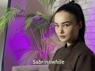 Sabrinawhile