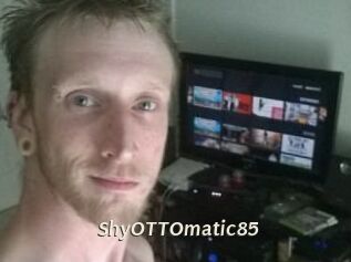 ShyOTTOmatic85