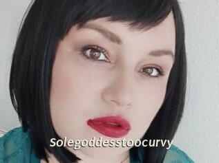 Solegoddesstoocurvy