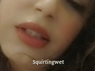 Squirtingwet